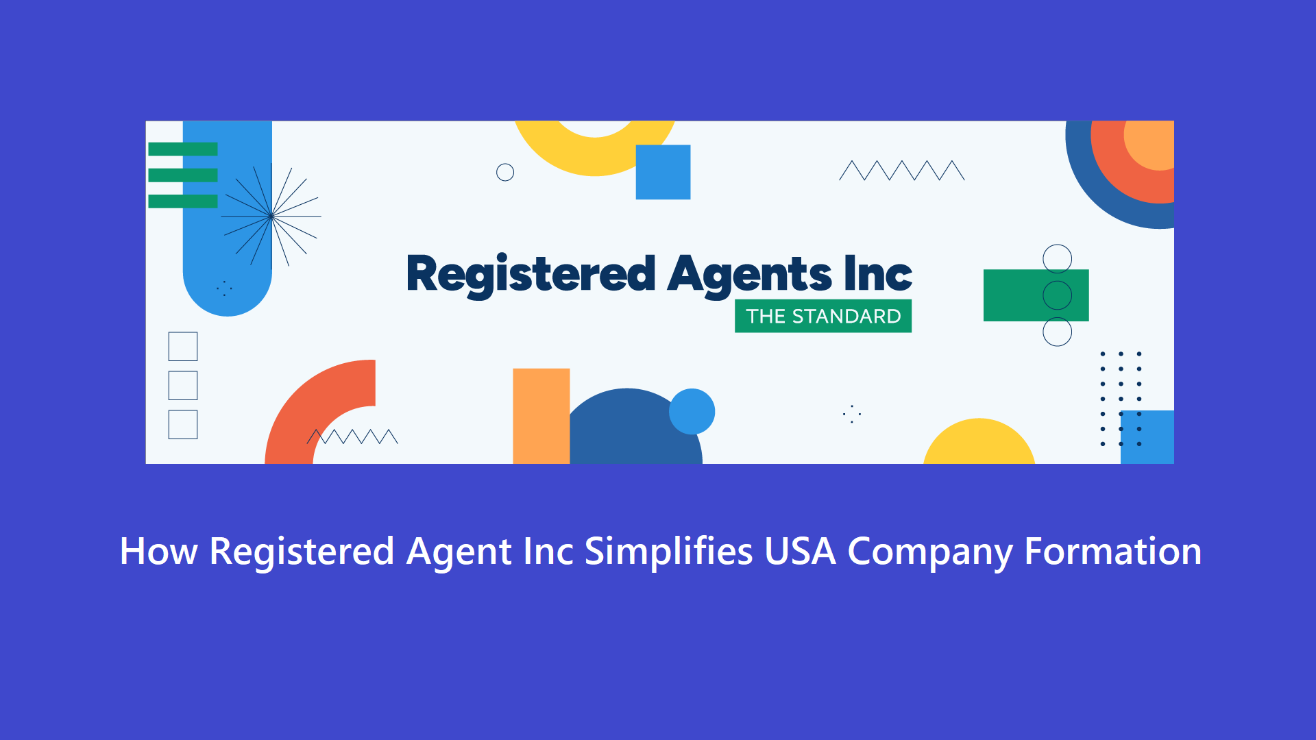 How Registered Agent Inc Simplifies USA Company Formation